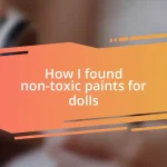 How I found non-toxic paints for dolls