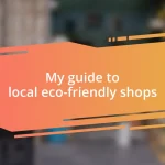 My guide to local eco-friendly shops