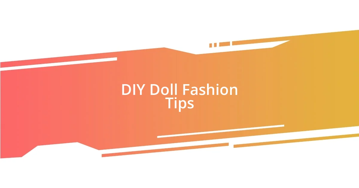 DIY Doll Fashion Tips